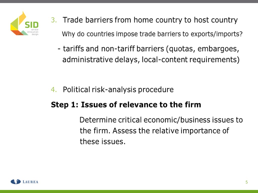 Trade barriers from home country to host country Why do countries impose trade barriers